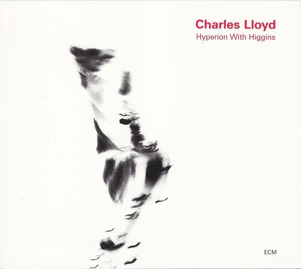Charles Lloyd – Hyperion With Higgins
