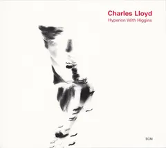 Charles Lloyd – Hyperion With Higgins (CD, Album)