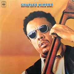 Charles Mingus – Better Git It In Your Soul (Vinyl, LP)