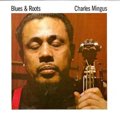 Charles Mingus – Blues & Roots (CD, Album)