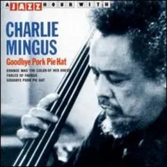 Charles Mingus Jazz Hour – Goodbye Pork Pie Hat (CD, Compilation)