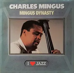 Charles Mingus – Mingus Dynasty (Vinyl, LP)