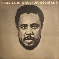 Charles Mingus – Wonderland (Vinyl, LP)