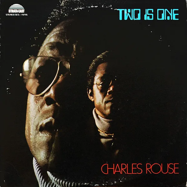 Charles Rouse* – Two Is One