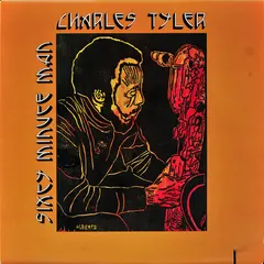 Charles Tyler – Sixty Minute Man (Vinyl, LP)