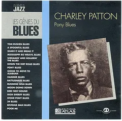 Charley Patton – Pony Blues (CD, Compilation)