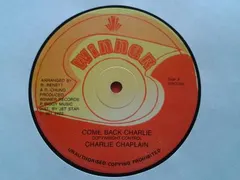 Charlie Chaplain* – Come Back Charlie (Vinyl, 12")