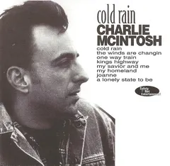 Charlie McIntosh (2) – Cold Rain (CD, Album)