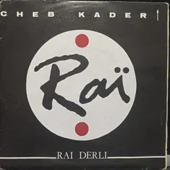 Cheb Kader – Rai Derli (Vinyl, 7")
