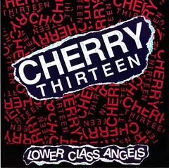 Cherry Thirteen – Lower Class Angels (Vinyl, 7")
