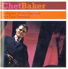 Chet Baker with Dick Twardzik – Complete Studio Sessions (CD, Album)