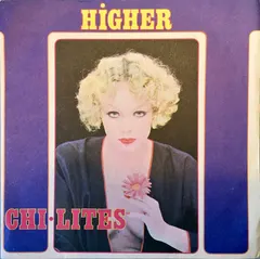 Chi-Lites* – Higher (Vinyl, 7")