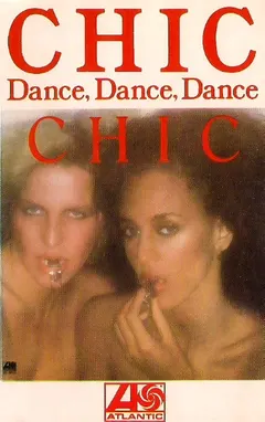 Chic – Chic (Dance, Dance, Dance) (Cassette, Album)