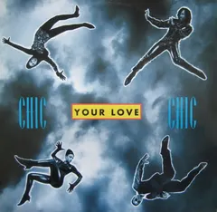 Chic – Your Love (Vinyl, 12")