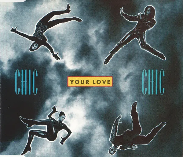 Chic – Your Love