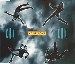 Chic – Your Love (CD, Maxi-Single)