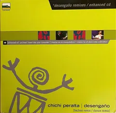 Chichi Peralta – Desengaño (Remixes) (CD, Single)