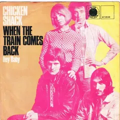 Chicken Shack – When The Train Comes Back (Vinyl, 7")