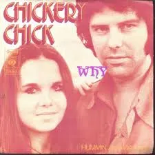 Chickery Chick – Why (Vinyl, 7")