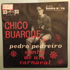 Chico Buarque – Pedro Pedreiro / Sonho De Um Carnaval (Vinyl, 7")