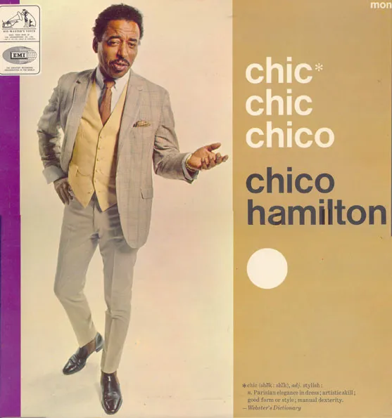 Chico Hamilton – Chic Chic Chico