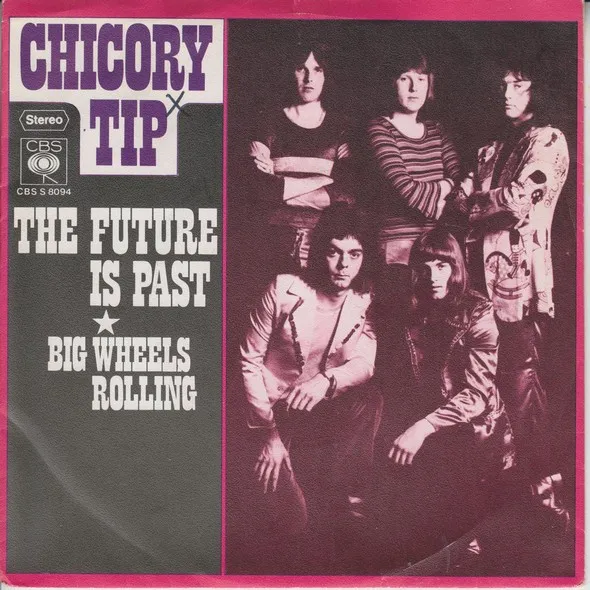 Chicory Tip – The Future Is Past