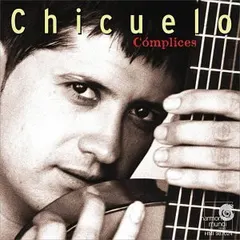 Chicuelo* – Cómplices (CD, Album)