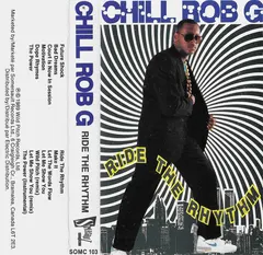 Chill Rob G – Ride The Rhythm (Cassette, Album)