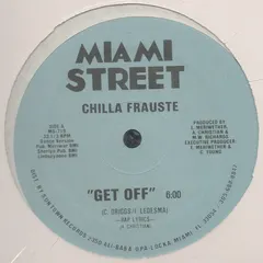 Chilla Frauste – Get Off (Vinyl, 12")
