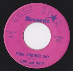 Chip And Dave – Soon Another Day / Seventh Round (Vinyl, 7")
