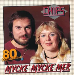 Chips (4) – Mycke' Mycke' Mer (Vinyl, 7")