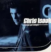 Chris Isaak – Always Got Tonight (CD, Advance)