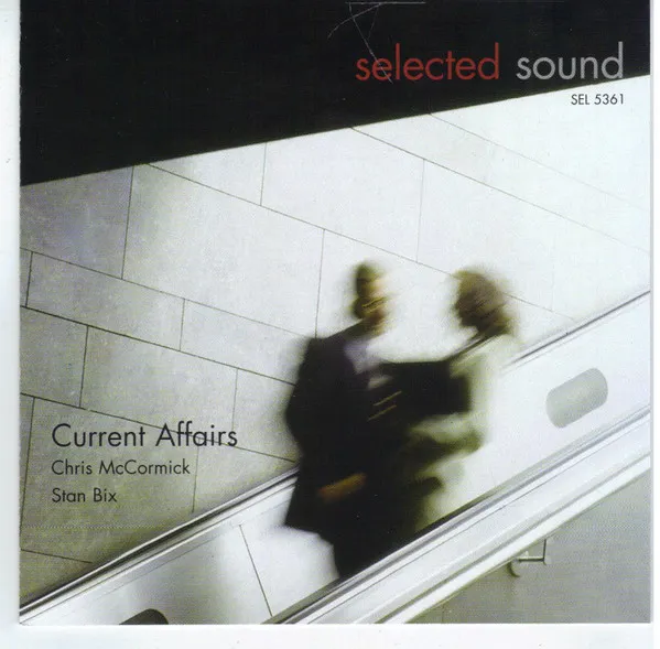 Chris McCormick (7), Stan Bix – Current Affairs