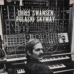 Chris Swansen – Pulaski Skyway (Vinyl, LP)