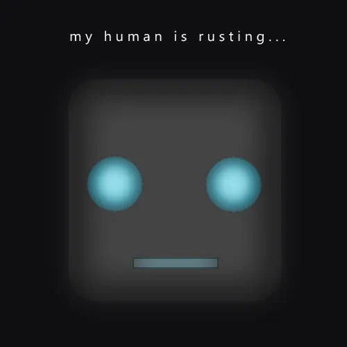 ChrisK – My Human Is Rusting