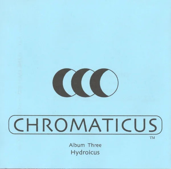 Chromaticus* – Album Three: Hydroicus