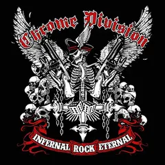 Chrome Division – Infernal Rock Eternal (CD, Album)