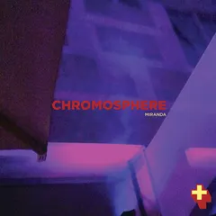 Chromosphere – Miranda (File, MP3)