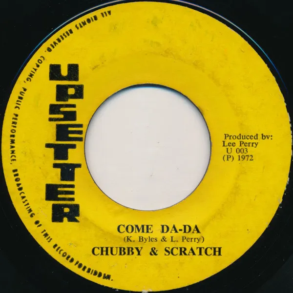 Chubby* & Scratch* – Come Da-Da