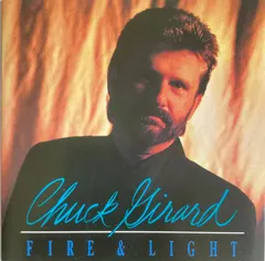 Chuck Girard – Fire & Light (CD, Album)