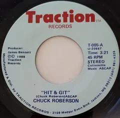Chuck Roberson – Hit & Git (Vinyl, 7")