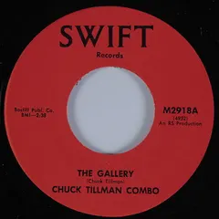 Chuck Tillman Combo* – The Gallery (Vinyl, 7")