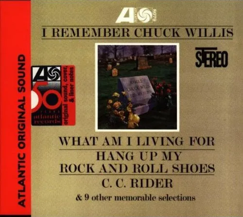 Chuck Willis – I Remember Chuck Willis