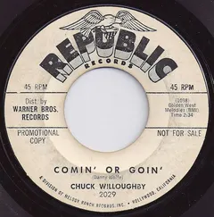 Chuck Willoughby – Comin' Or Goin' (Vinyl, 7")