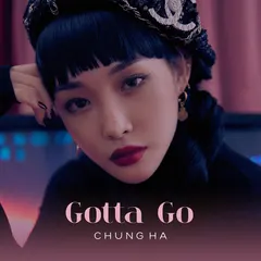 Chung Ha* – Gotta Go (File, AAC)