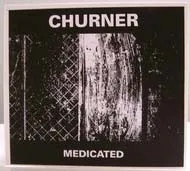 Churner – Medicated