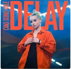 Ciao Sono Vale – Delay (File, AAC)