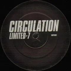Circulation – Limited #7 (Vinyl, 12")