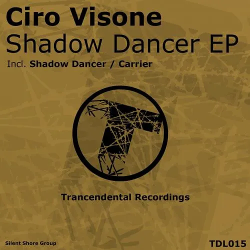 Ciro Visone – Shadow Dancer EP