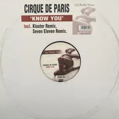 Cirque De Paris – Know You (Vinyl, 12")